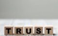“Trust is never a given. Trust must always be earned”